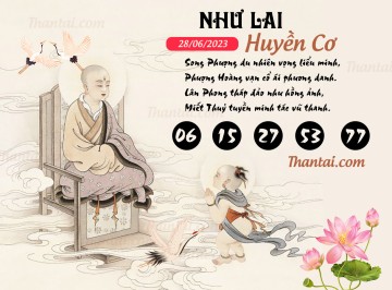 NHƯ LAI HUYỀN CƠ 28/06/2023