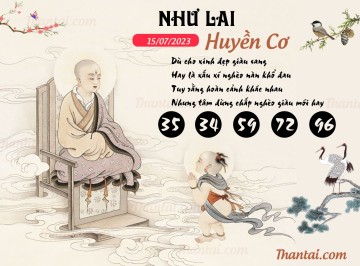 NHƯ LAI HUYỀN CƠ 15/07/2023