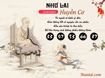 NHƯ LAI HUYỀN CƠ 21/07/2023