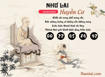 NHƯ LAI HUYỀN CƠ 23/07/2023