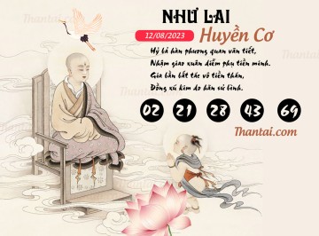 NHƯ LAI HUYỀN CƠ 12/08/2023