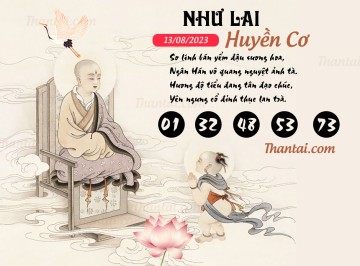 NHƯ LAI HUYỀN CƠ 13/08/2023