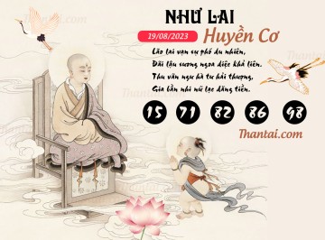 NHƯ LAI HUYỀN CƠ 19/08/2023