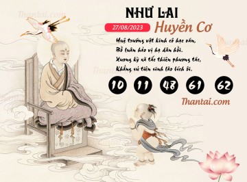 NHƯ LAI HUYỀN CƠ 27/08/2023