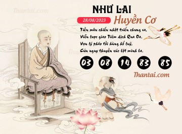 NHƯ LAI HUYỀN CƠ 28/08/2023