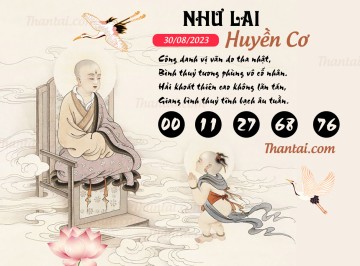 NHƯ LAI HUYỀN CƠ 30/08/2023