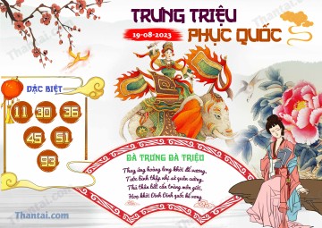 Trưng Triệu Phục Quốc 19/08/2023