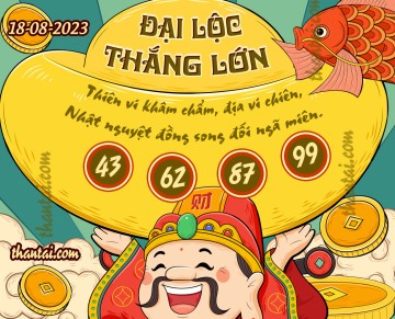 ĐẠI LỘC THẮNG LỚN 18/08/2023