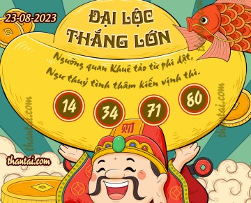 ĐẠI LỘC THẮNG LỚN 23/08/2023