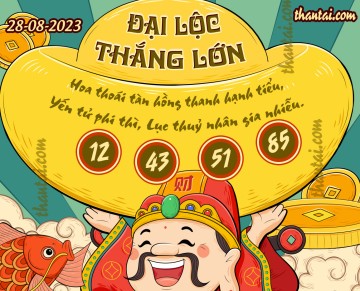 ĐẠI LỘC THẮNG LỚN 28/08/2023