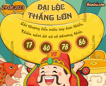 ĐẠI LỘC THẮNG LỚN 29/08/2023