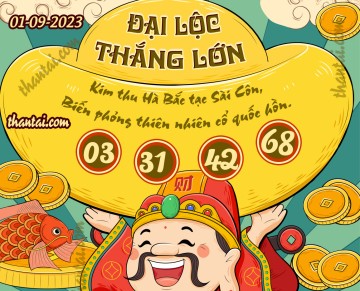 ĐẠI LỘC THẮNG LỚN 01/09/2023