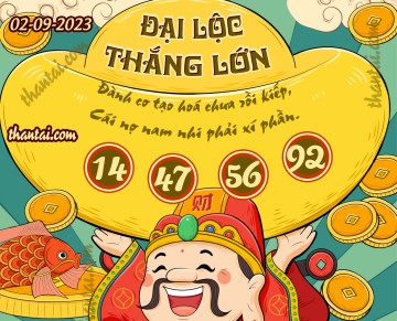 ĐẠI LỘC THẮNG LỚN 02/09/2023