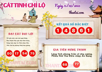 CÁT TINH CHỈ LỘ 15/08/2023