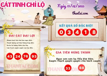 CÁT TINH CHỈ LỘ 19/08/2023