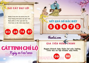 CÁT TINH CHỈ LỘ 30/08/2023