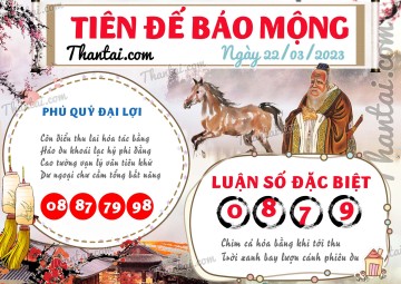 Tiên Đế Báo Mộng 22/03/2023