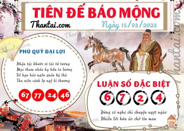 Tiên Đế Báo Mộng 15/03/2023