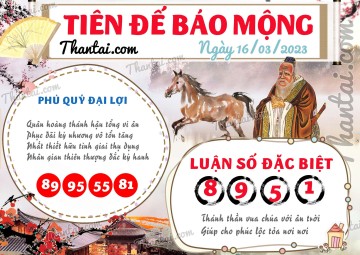 Tiên Đế Báo Mộng 16/03/2023