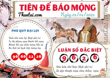 Tiên Đế Báo Mộng 05/04/2023