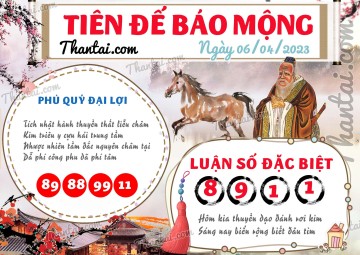 Tiên Đế Báo Mộng 06/04/2023