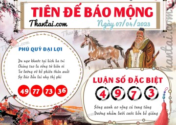 Tiên Đế Báo Mộng 07/04/2023