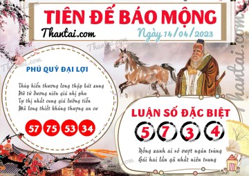 Tiên Đế Báo Mộng 14/04/2023