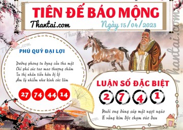 Tiên Đế Báo Mộng 15/04/2023