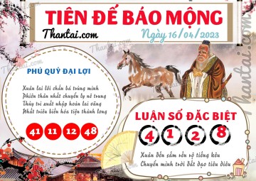 Tiên Đế Báo Mộng 16/04/2023