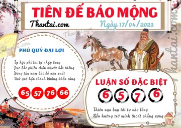 Tiên Đế Báo Mộng 17/04/2023