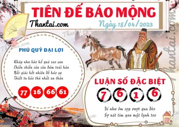 Tiên Đế Báo Mộng 18/04/2023