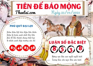 Tiên Đế Báo Mộng 25/04/2023