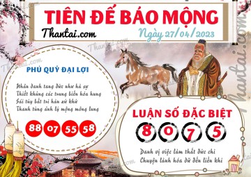 Tiên Đế Báo Mộng 27/04/2023