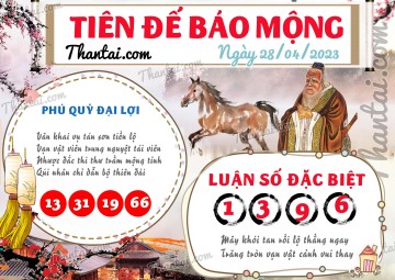 Tiên Đế Báo Mộng 28/04/2023