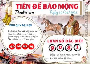 Tiên Đế Báo Mộng 30/04/2023