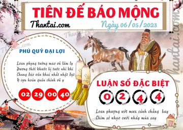 Tiên Đế Báo Mộng 06/05/2023