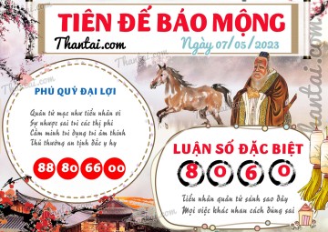 Tiên Đế Báo Mộng 07/05/2023