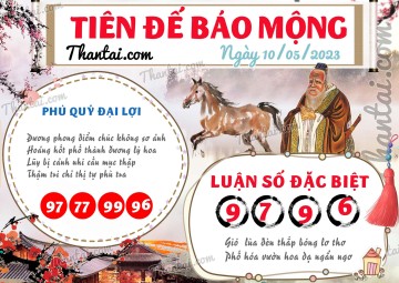 Tiên Đế Báo Mộng 10/05/2023