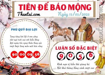 Tiên Đế Báo Mộng 15/05/2023