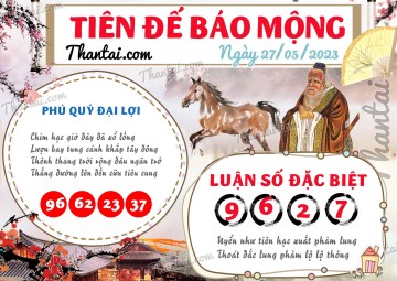 Tiên Đế Báo Mộng 27/05/2023