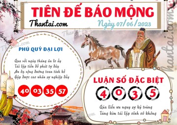 Tiên Đế Báo Mộng 07/06/2023