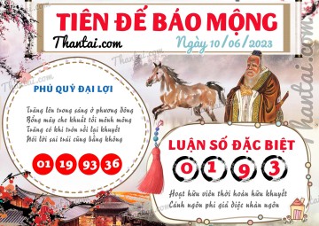 Tiên Đế Báo Mộng 10/06/2023