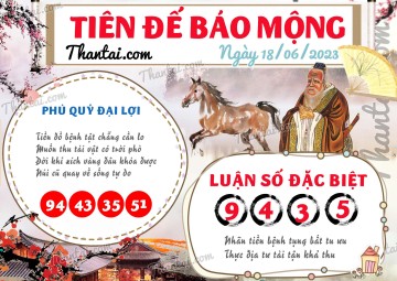 Tiên Đế Báo Mộng 18/06/2023