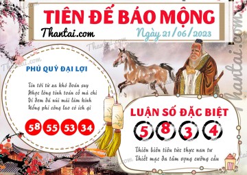 Tiên Đế Báo Mộng 21/06/2023