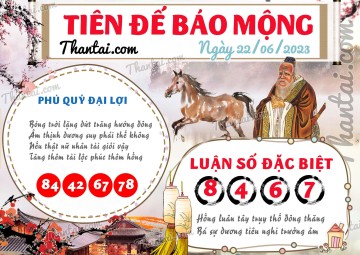 Tiên Đế Báo Mộng 22/06/2023