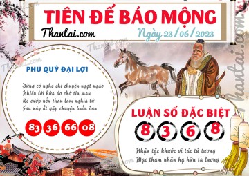 Tiên Đế Báo Mộng 23/06/2023