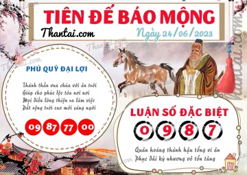 Tiên Đế Báo Mộng 24/06/2023