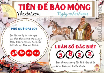 Tiên Đế Báo Mộng 10/07/2023