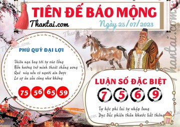 Tiên Đế Báo Mộng 25/07/2023