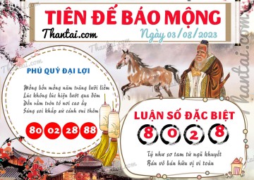 Tiên Đế Báo Mộng 03/08/2023